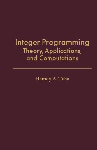 9781483247335: Integer Programming: Theory, Applications, and Computations