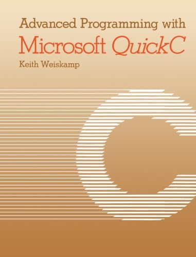 Imagen de archivo de Advanced Programming with Microsoft QuickC a la venta por Revaluation Books