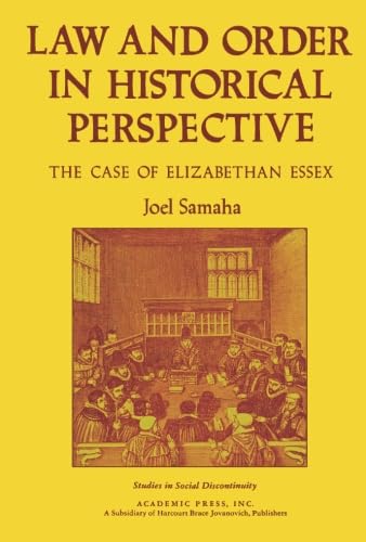 9781483248943: Law and Order in Historical Perspective: The Case of Elizabethan Essex