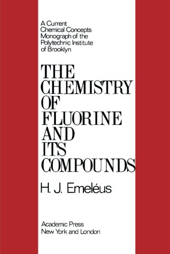 Stock image for The Chemistry of Fluorine and its Compounds for sale by Revaluation Books