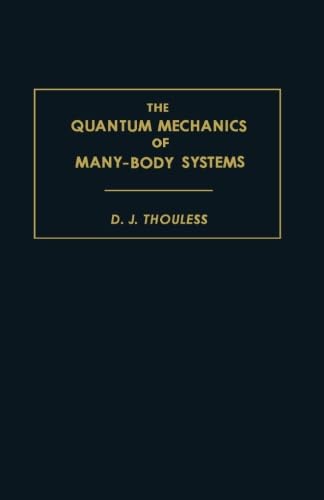 Imagen de archivo de The Quantum Mechanics of Many-Body Systems a la venta por Ammareal