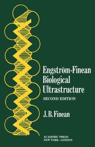 Imagen de archivo de Engstrom-Finean Biological Ultrastructure a la venta por Revaluation Books