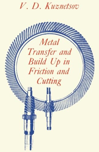 Stock image for Metal Transfer and Build-up in Friction and Cutting for sale by Revaluation Books