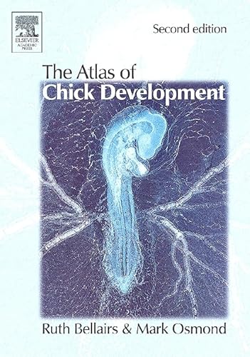 9781483299853: Atlas of Chick Development, Second Edition