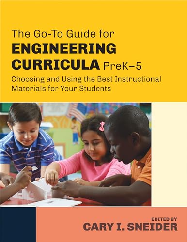 Imagen de archivo de The Go-To Guide for Engineering Curricula, PreK-5: Choosing and Using the Best Instructional Materials for Your Students a la venta por suffolkbooks