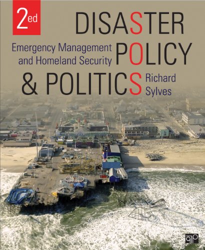 Stock image for Disaster Policy and Politics: Emergency Management and Homeland Security for sale by Irish Booksellers