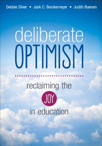 Beispielbild fr Deliberate Optimism: Reclaiming the Joy in Education zum Verkauf von Gulf Coast Books