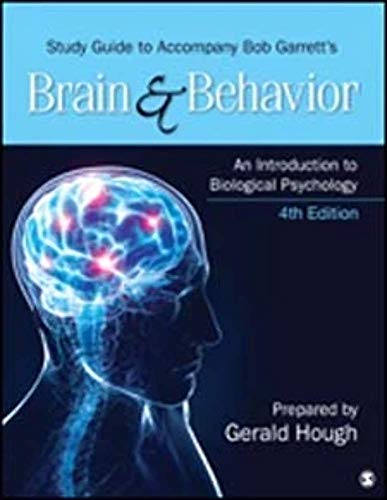 Stock image for Study Guide to Accompany Bob Garrett's Brain and Behavior: an Introduction to Biological Psychology : An Introduction to Biological Psychology for sale by Better World Books