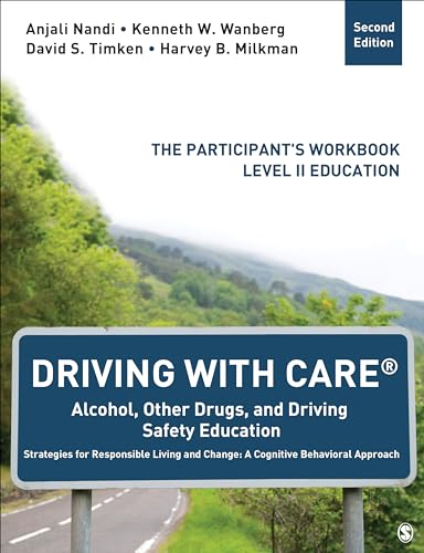 Beispielbild fr Driving With CARE: Alcohol, Other Drugs, and Driving Safety Education Strategies for Responsible Living and Change: A Cognitive Behavioral Approach: The Participant?s Workbook, Level II Education zum Verkauf von GF Books, Inc.