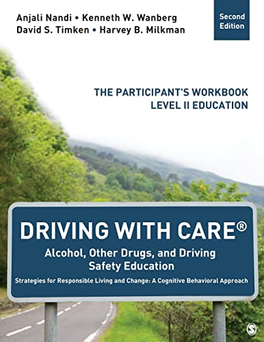 9781483316529: Driving With CARE: Alcohol, Other Drugs, and Driving Safety Education Strategies for Responsible Living and Change: A Cognitive Behavioral Approach: ... Workbook, Level II Education