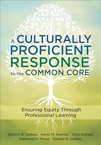 Stock image for A Culturally Proficient Response to the Common Core: Ensuring Equity Through Professional Learning for sale by SecondSale