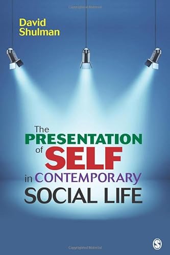 Imagen de archivo de The Presentation of Self in Contemporary Social Life a la venta por ThriftBooks-Atlanta