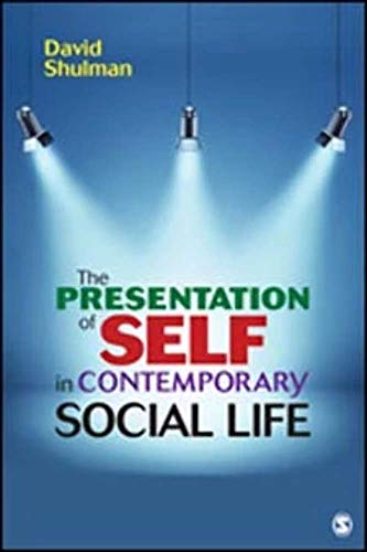 Stock image for The Presentation of Self in Contemporary Social Life for sale by ThriftBooks-Atlanta