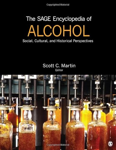 9781483325255: The SAGE Encyclopedia of Alcohol: Social, Cultural, and Historical Perspectives