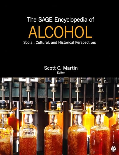 9781483325255: The SAGE Encyclopedia of Alcohol: Social, Cultural, and Historical Perspectives