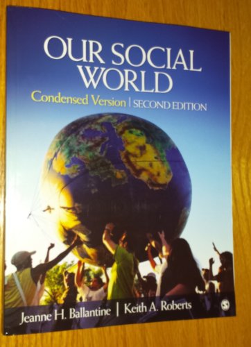 9781483325286: Our Social World Condensed Version Second Edition