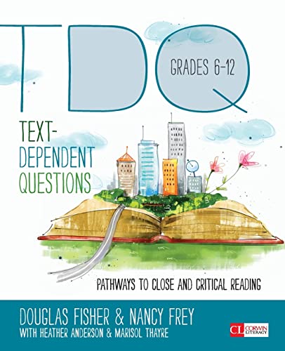 Imagen de archivo de Text-Dependent Questions, Grades 6-12: Pathways to Close and Critical Reading (Corwin Literacy) a la venta por Orion Tech