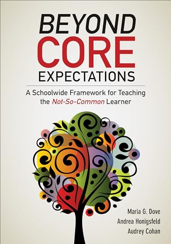 Stock image for Beyond Core Expectations: A Schoolwide Framework for Serving the Not-So-Common Learner for sale by HPB-Red