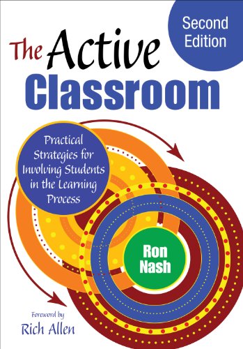 9781483333410: The Active Classroom: Practical Strategies for Involving Students in the Learning Process