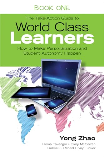 Stock image for The Take-Action Guide to World Class Learners Book 1: How to Make Personalization and Student Autonomy Happen for sale by SecondSale