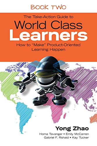 Stock image for The Take-Action Guide to World Class Learners Book 2: How to Make Product-Oriented Learning Happen for sale by ThriftBooks-Dallas