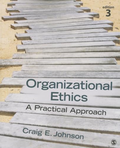 Stock image for Organizational Ethics: A Practical Approach for sale by Indiana Book Company