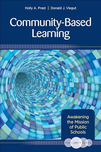 9781483344515: The Clarity Series: Community-Based Learning: Awakening the Mission of Public Schools