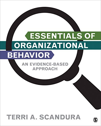 

Essentials of Organizational Behavior: An Evidence-Based Approach