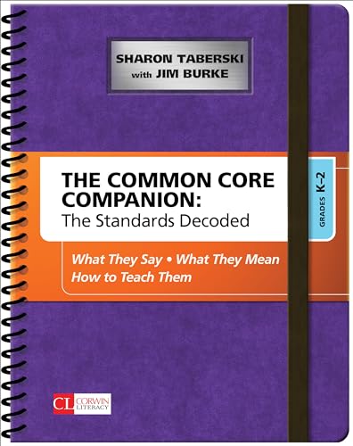 Beispielbild fr The Common Core Companion: The Standards Decoded, Grades K-2: What They Say, What They Mean, How to Teach Them (Corwin Literacy) zum Verkauf von Zoom Books Company