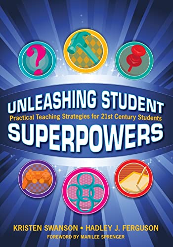 Beispielbild fr Unleashing Student Superpowers: Practical Teaching Strategies for 21st Century Students zum Verkauf von Wonder Book