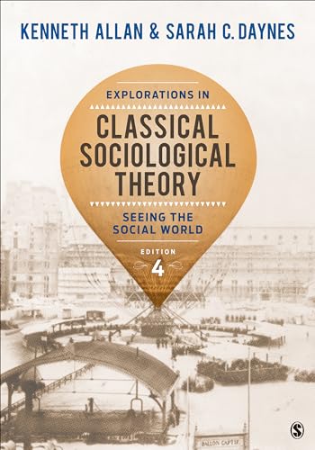 Stock image for Explorations in Classical Sociological Theory: Seeing the Social World for sale by BooksRun