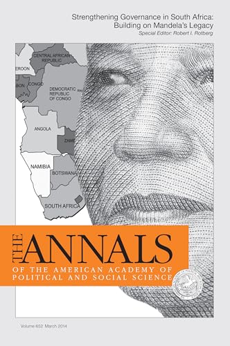 Beispielbild fr Strengthening Governance in South Africa: Building on Mandela's Legacy. THE ANNALS of the American Academy of Political and Social Science, Volume 652, March 2014 zum Verkauf von Zubal-Books, Since 1961
