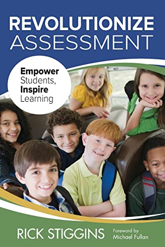 Beispielbild fr Revolutionize Assessment: Empower Students, Inspire Learning zum Verkauf von SecondSale