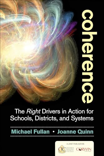 Beispielbild fr Coherence: The Right Drivers in Action for Schools, Districts, and Systems zum Verkauf von Books From California