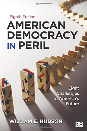 9781483368580: American Democracy in Peril: Eight Challenges to America's Future
