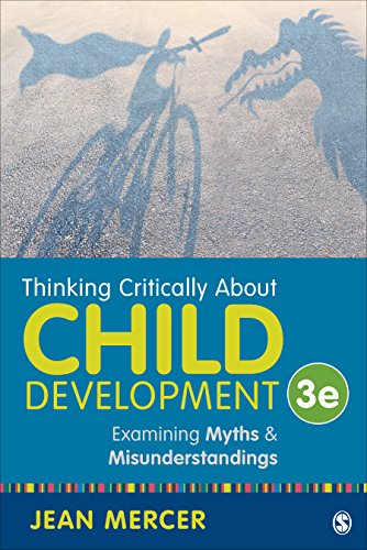 Stock image for Thinking Critically about Child Development : Examining Myths and Misunderstandings for sale by Better World Books