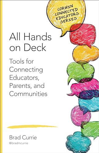 9781483371764: All Hands on Deck: Tools for Connecting Educators, Parents, and Communities (Corwin Connected Educators Series)