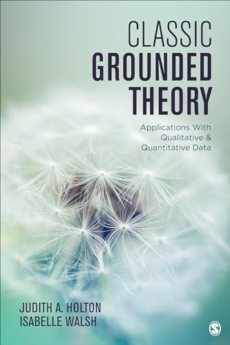 Stock image for Classic Grounded Theory: Applications With Qualitative and Quantitative Data for sale by Blackwell's