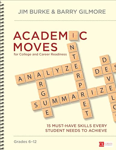 Stock image for Academic Moves for College and Career Readiness, Grades 6-12: 15 Must-Have Skills Every Student Needs to Achieve (Corwin Literacy) for sale by HPB-Red
