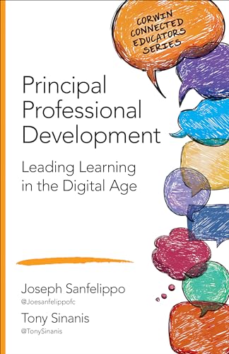 Stock image for Principal Professional Development: Leading Learning in the Digital Age (Corwin Connected Educators Series) for sale by SecondSale