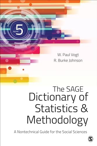 Imagen de archivo de The SAGE Dictionary of Statistics Methodology: A Nontechnical Guide for the Social Sciences a la venta por Goodwill of Colorado