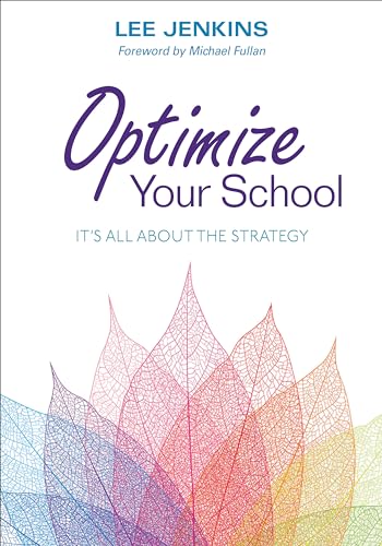 9781483382890: Optimize Your School: It's All About the Strategy