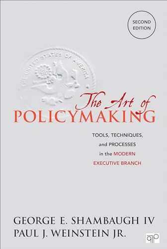 Beispielbild fr The Art of Policymaking: Tools, Techniques and Processes in the Modern Executive Branch zum Verkauf von BooksRun