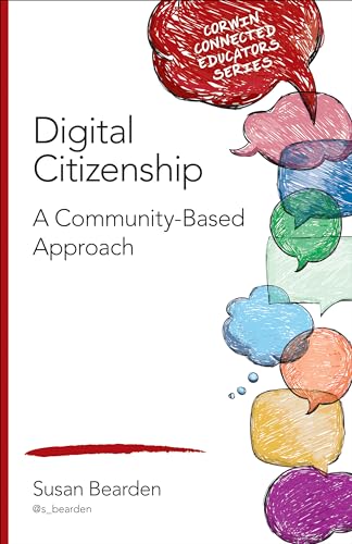 Beispielbild fr Digital Citizenship: A Community-Based Approach (Corwin Connected Educators Series) zum Verkauf von WorldofBooks