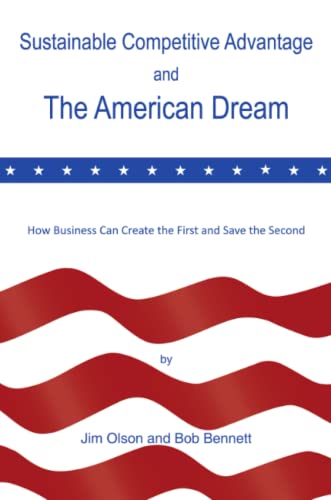 Stock image for Sustainable Competitive Advantage and the American Dream for sale by Lucky's Textbooks