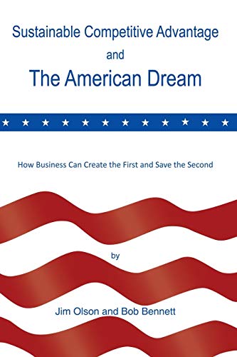 Stock image for Sustainable Competitive Advantage and the American Dream for sale by PBShop.store US