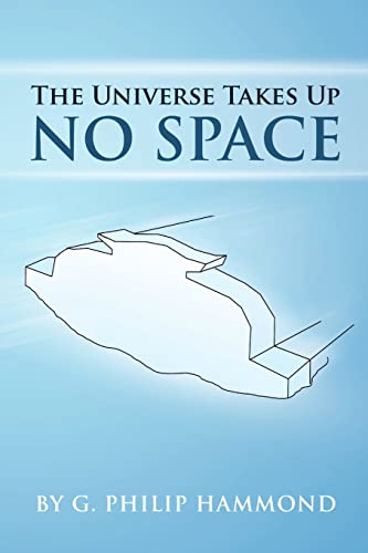 Stock image for The Universe Takes Up No Space for sale by Chiron Media