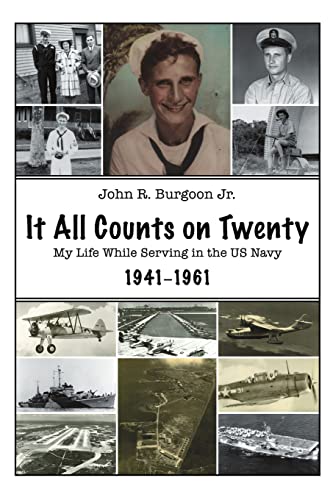 Beispielbild fr It All Counts On Twenty: My Life While Serving In the Us Navy, 1941-1961 zum Verkauf von Recycle Bookstore