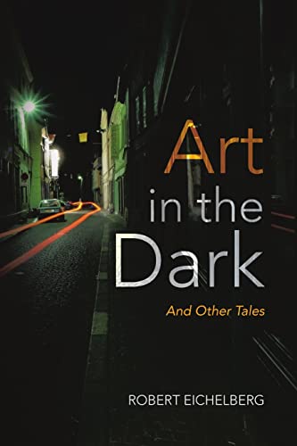 Beispielbild fr Art In the Dark: And Other Tales zum Verkauf von Chiron Media