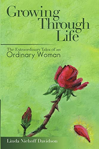 Beispielbild fr Growing Through Life: The Extraordinary Tales of an Ordinary Woman zum Verkauf von Chiron Media